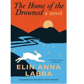 The Home of the Drowned by Elin Anna Labba