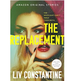 The Replacement by Liv Constantine