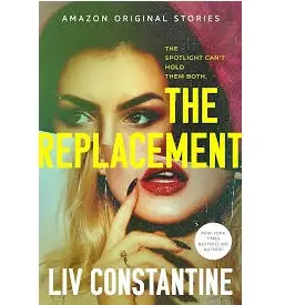 The Replacement by Liv Constantine