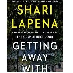 Getting Away with Murder by Shari Lapena