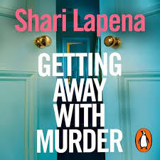 Getting Away with Murder by Shari Lapena
