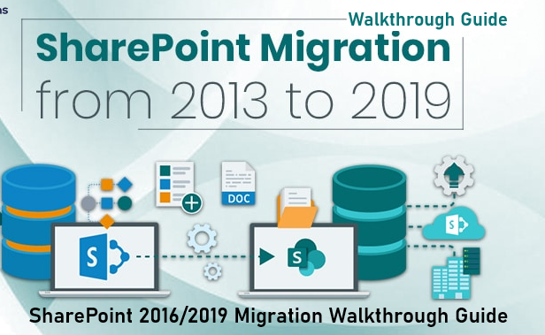 SharePoint 2016/2019 Migration Walkthrough Guide